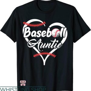 Baseball Aunt T-shirt Baseball Aunt Heart Proud Baseball