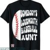 Baseball Aunt T-shirt Somebody’s Loudmouth Baseball Aunt