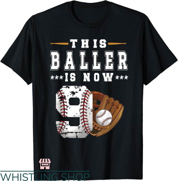 Baseball Birthday T-shirt This Baller Is Now 9th Birthday