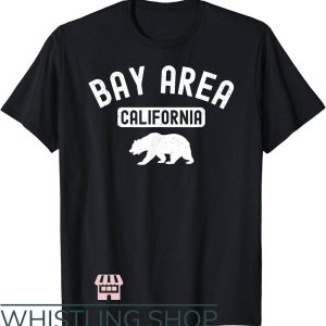 Bay Area T-Shirt The Bay Area California 510 Bear