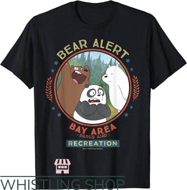 Bay Area T-Shirt We Bare Bears Bear Alert Bay Area Parks
