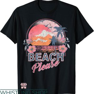 Beach Please T-shirt Beach Please Pink Sunset Scene T-shirt