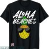 Beach Please T-shirt Funny Aloha Beach Please T-shirt