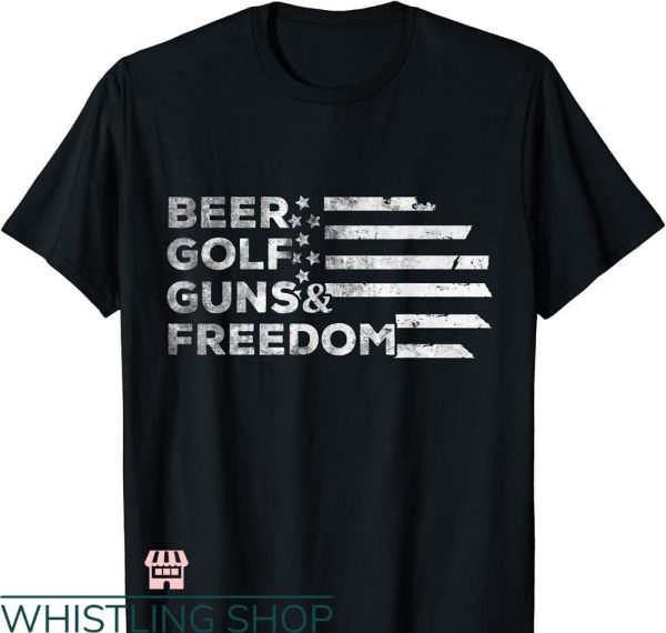 Beer Golf T-shirt Beer Golf Guns Freedom