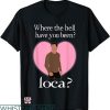 Bella Where You Been Loca T-shirt Twilight Movie With Heart