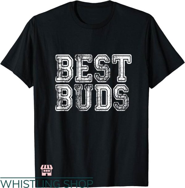 Best Buds T-shirt