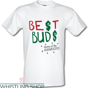 Best Buds T-shirt Best Buds Home Of The Burweedo T-shirt