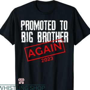 Big Brother Again T-shirt Est 2023 Pregnancy