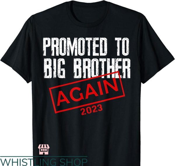 Big Brother Again T-shirt Est 2023 Pregnancy