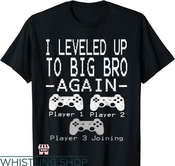 Big Brother Again T-shirt I Leveled Up To Big Brother Again