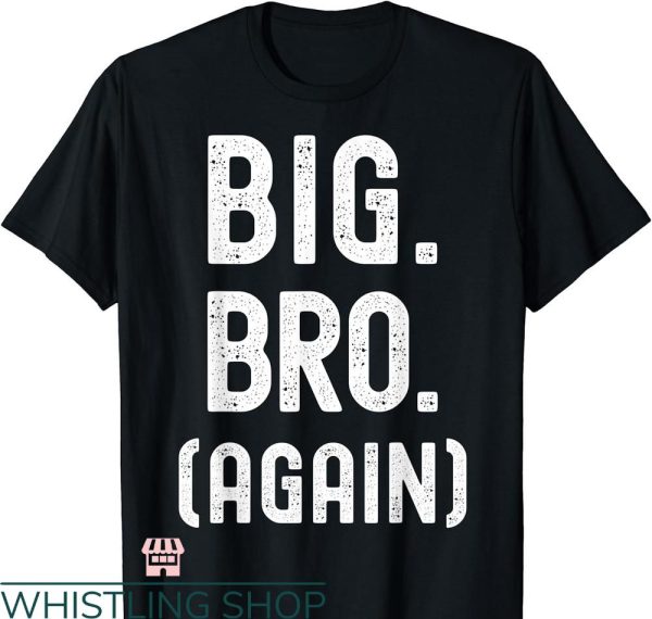 Big Brother Again T-shirt Promoted to Brother Cute Sibling