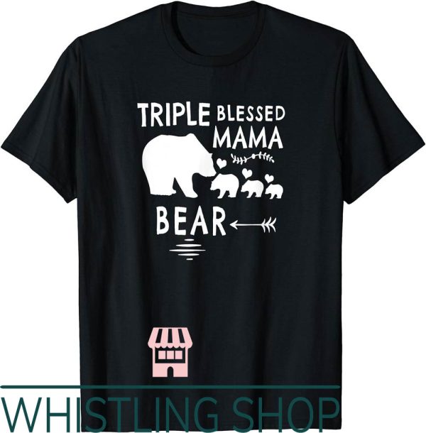 Blessed Mama T-Shirt Triple Bear For Moms With Three