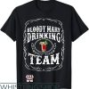 Bloody Mary T-Shirt Drinking Team Shirt
