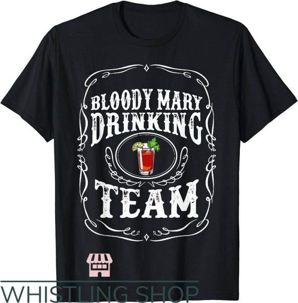 Bloody Mary T-Shirt Drinking Team Shirt