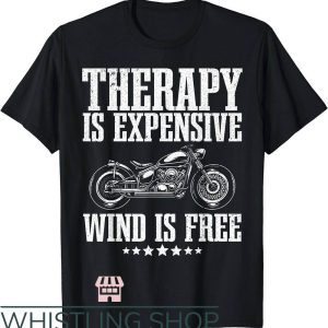 Bmw Motorcycle T-Shirt Therapy Is Expensive Wind Is Free