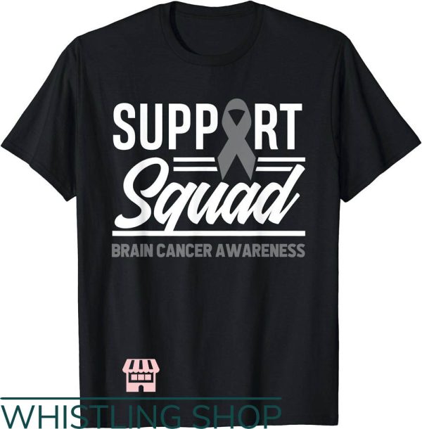 Brain Cancer T-Shirt Brain Cancer Support Squad