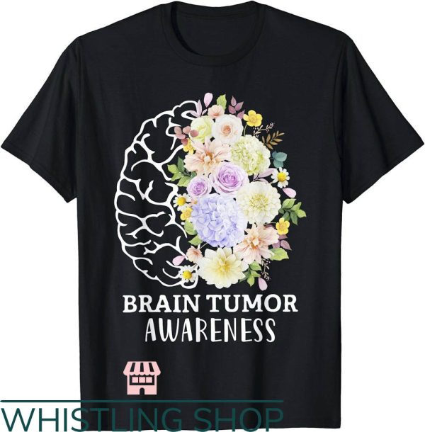 Brain Cancer T-Shirt Brain Tumor Flower