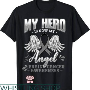 Brain Cancer T-Shirt My Hero Is Neurosurgeons