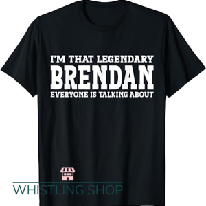 Brendan Fraser T Shirt Personal Name Funny