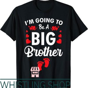Brother To Be T-Shirt Baby And Birth Announcement I Am