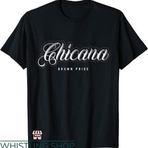 Brown Pride T-shirt Brown Pride Chicana T-shirt
