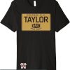 Buffalo Trace T-Shirt Taylor 1st And Only Shirt