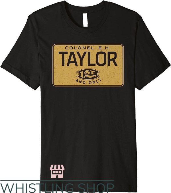 Buffalo Trace T-Shirt Taylor 1st And Only Shirt