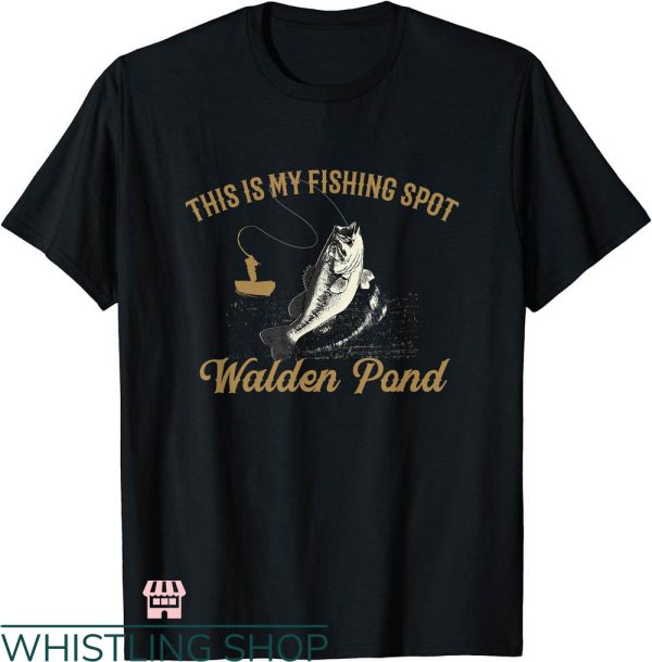 Camp Walden T-shirt This Is My Fishing Spot Walden Pond