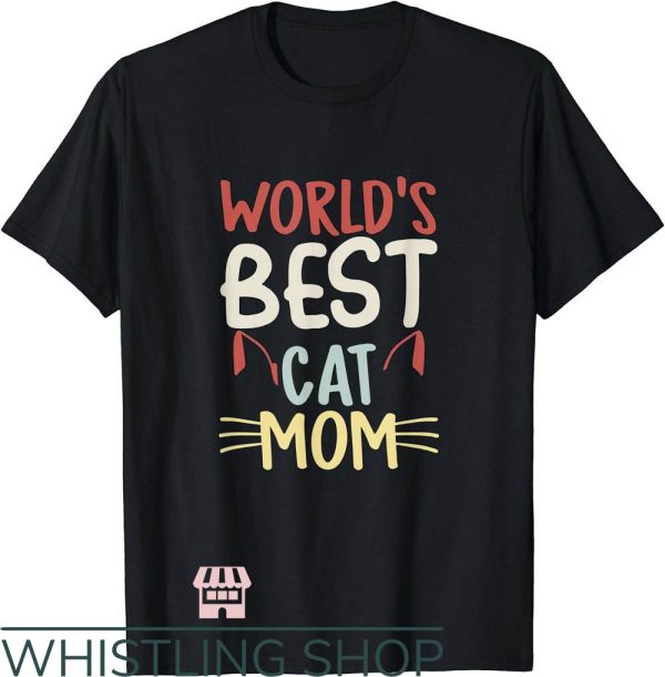 Cat Mom T-Shirt Vintage World’s Best Cat Mom Meow Cat