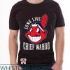 Chief Wahoo T-Shirt Long Live Chief Wahoo