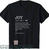 Choose Joy T-Shirt Joy Definition Shirt