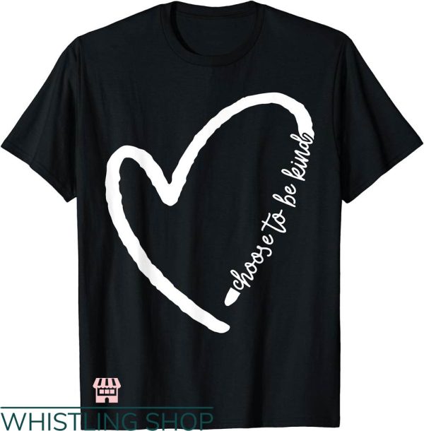 Choose Kindness T-shirt Choose To Be Kind T-shirt