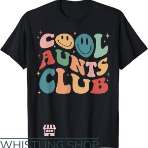 Cool Aunt T-Shirt Cool Aunt Club Shirt
