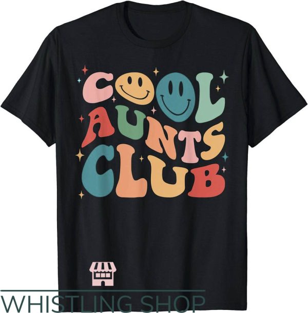 Cool Aunt T-Shirt Cool Aunt Club Shirt