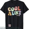 Cool Aunt T-Shirt Floral Cool Aunt Shirt