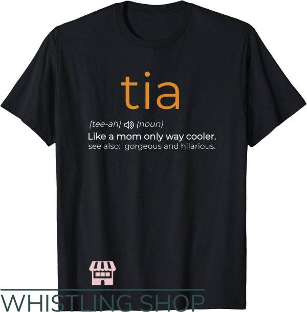 Cool Aunt T-Shirt Tia Definition Shirt