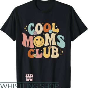 Cool Mom T-Shirt Cool Moms Club Shirt