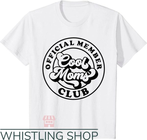 Cool Mom T-Shirt Official Member Cool Moms Club