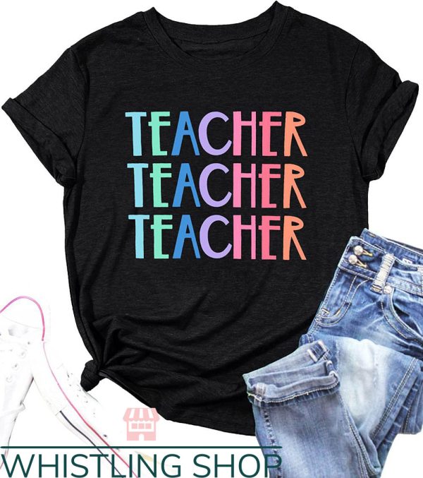 Cute Teacher T-Shirt Gift For Teacher