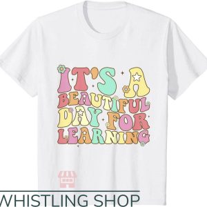 Cute Teacher T-Shirt It’s Beautiful Day For Learning Teacher