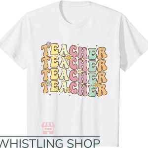 Cute Teacher T-Shirt Teacher Inspirational Gift For Teacher