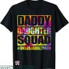 Daddy Daughter Matching T-shirt Daddy Daughter Squad T-shirt