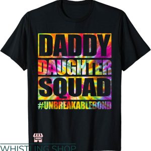 Daddy Daughter Matching T-shirt Daddy Daughter Squad T-shirt