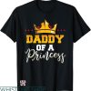 Daddy Daughter Matching T-shirt Daddy Of A Princess T-shirt