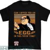 Danny Devito T-Shirt Can I Offer You An Egg