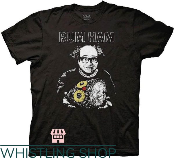 Danny Devito T-Shirt Danny Devito Rum Ham