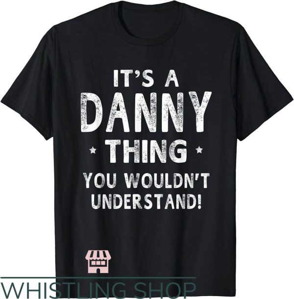 Danny Devito T-Shirt It’s A Danny Thing