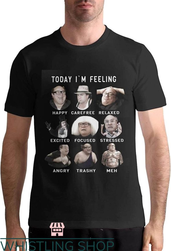 Danny Devito T-Shirt Today Im Feeling