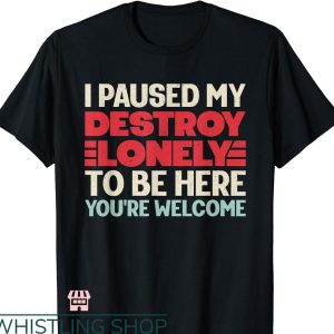 Destroy Lonely T-shirt Retro