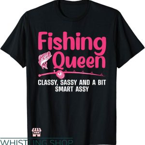 Dirty Fishing T-shirt Fishing Queen T-shirt